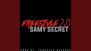 Free Style 2.0 (feat. Samy Secret)