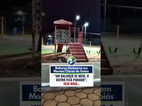Balanço fantasma em praça de Montes Claros de Goiás