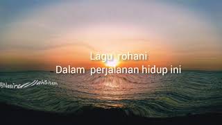 Download lagu Lagu _rohani_dalam perjalanan hidup ini (oficial musik) mp3