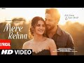 New Song 2025 New Hindi Song Mere Rehna Kriti Sanon Tiger Shroff Romantic Song Video Song