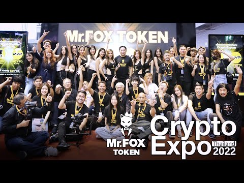 Highlight ภาพบรรยากาศการออกบูธ Mr.FOX ในงาน Thailand Crypto Expo 2022