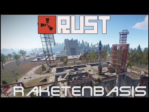 RUST Guide 2019 - #36 -   Raketenbasis / Launch Site - Teil 1