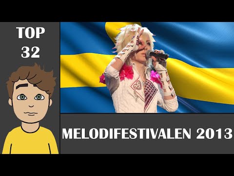 Melodifestivalen 2013 - My Top 32 (W/ Comments)