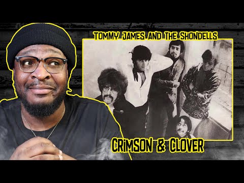 Tommy James and the Shondells - Crimson & Clover REACTION/REVIEW