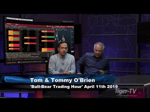 April 11th Bull-Bear Trading Hour on TFNN - 2019