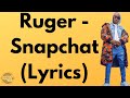 Ruger - Snapchat (Lyrics)