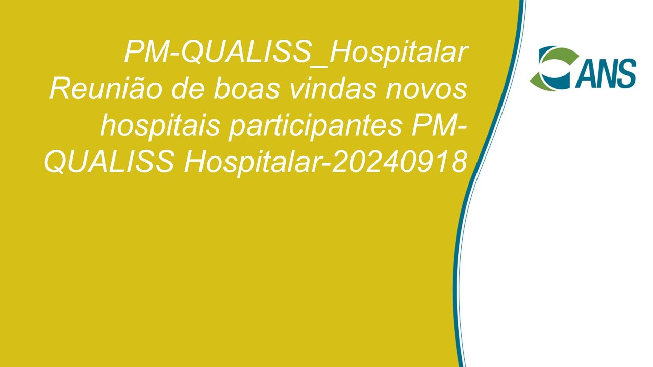 Reunião de boas vindas novos hospitais participantes PM QUALISS Hospitalar 20240918 100319 Gravação