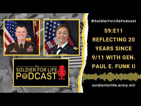 20 Years Since 9/11 with Gen. Paul E. Funk II – Soldier For Life Podcast S9:E11 – 12 September 2021