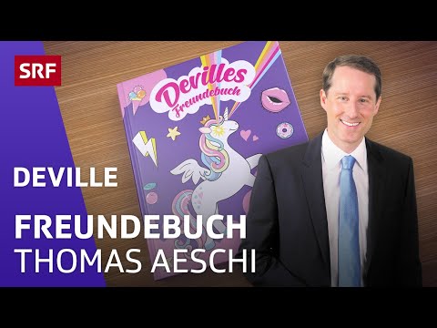 Devilles Freundebuch – Thomas Aeschi | Deville