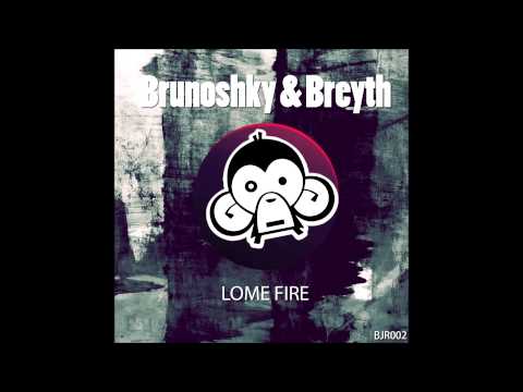 BJR002 - Brunoshky & Breyth - Lome Fire (Original Mix)