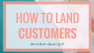 The BEST way to Know Your Customers | How to Build a Brand | Ep 1