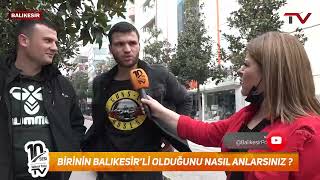 Birinin Balıkesir'li olduğunu nasıl anlarsınız ?