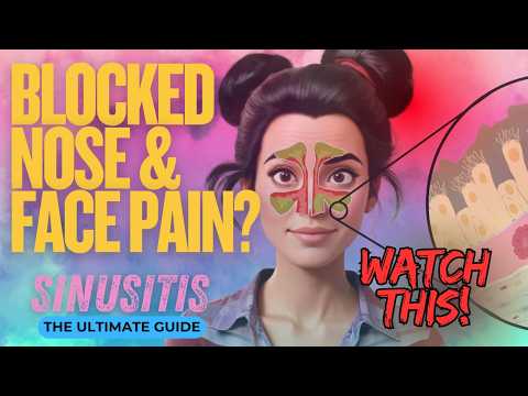 Sinusitis: The Complete Guide – Symptoms, Causes, Diagnosis & Treatment | GP Explains