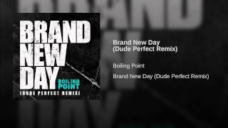 Brand New Day (Dude Perfect Remix)
