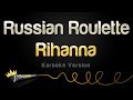 Rihanna - Russian Roulette (Karaoke Version)