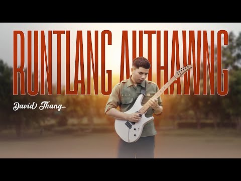 David Thang//Rungtlang Authawng{Official MV}