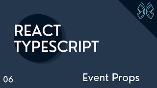 React TypeScript Tutorial - 6 - Event Props