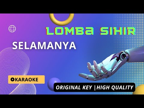Selamanya - Lomba Sihir Karaoke | No Vocal | Original Key | High Quality |