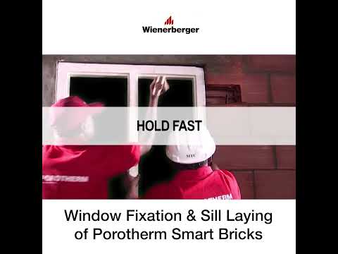Window Fixation & Sill Laying of Porotherm Smart Bricks