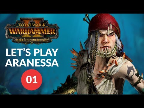 Total War: Warhammer 2 - LET'S GET KRAKEN - Aranessa Saltspite - Vampire Coast (Lets Play 01)