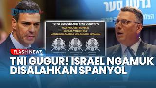 Israel Tak Terima! Sebut Spanyol Provokatif seusai Disalahkan soal 3 Prajurit TNI Gugur di Lebanon