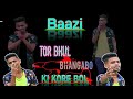 Tor Bhul Bhangabo Ki Kore Bol Baazi Raja Jeet Gannguli Jubin Nautiyal R PRO YAS