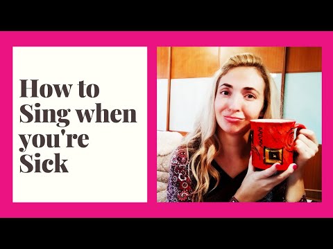 Singing when sick: Vocal and Health tips