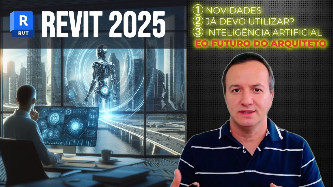 Revit 2025: Novidades e o Impacto da Inteligência Artificial na Arquitetura | Análise Completo