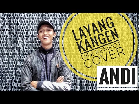 Andi - Layang Kangen ( Didi Kempot Cover )