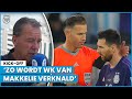 ‘Zo wordt WK van Makkelie verknald’