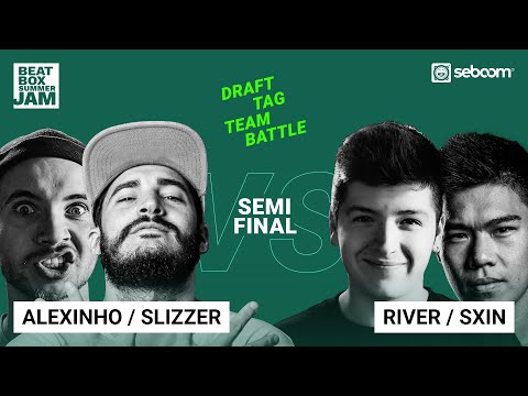 ALEXINHO & SLIZZER vs RIVER & SXIN | Draft Tag Team BEATBOX BATTLE 2021 | SEMI FINAL