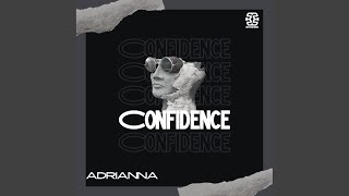 Adrianna - Confidence video