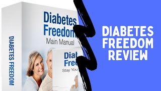 Diabetes Freedom Review | Learn How To Cure Diabetes