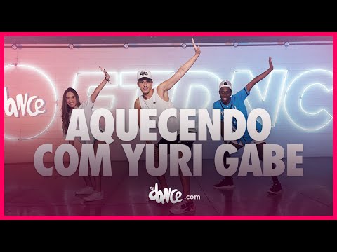 Aquecendo Com Yuri Gabe | FitDance (Coreografia) | Dance Video