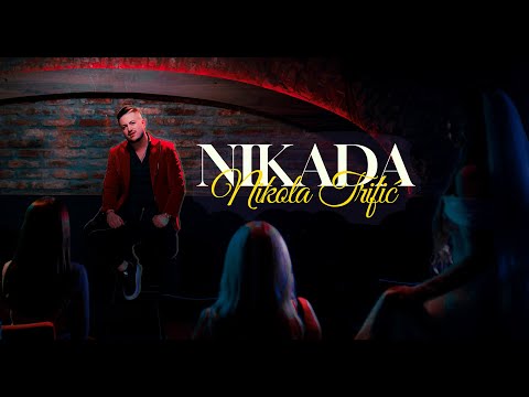 NIKOLA TRIFIC - NIKADA (OFFICIAL VIDEO 2025)