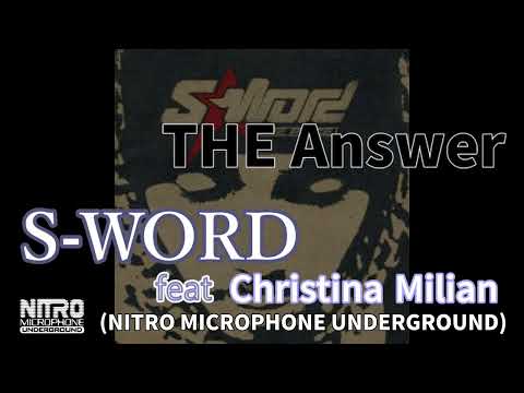 12. THE Answer feat. Christina Milian / S-WORD［NITRO MICROPHONE UNDERGROUND］