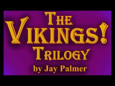 "The VIKINGS! Trilogy" by Jay Palmer