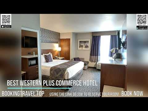 Best Western Plus Commerce Hotel
