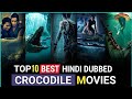 Top 10 Best Crocodile Movies In Hindi Best Alligator Movies Filmy Spyder