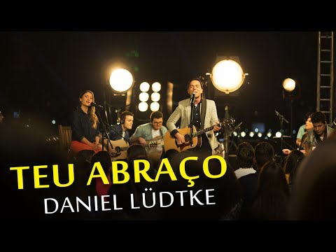 DANIEL LÜDTKE - TEU ABRAÇO