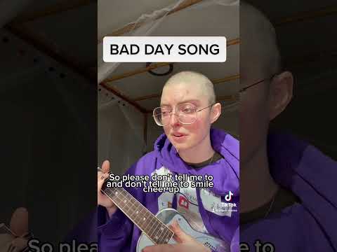 Bad Day Song