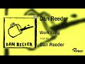 Dan Reeder - Work Song