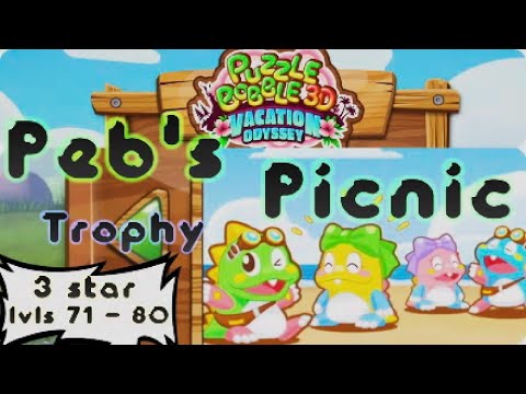 PUZZLE BOBBLE 3D vacation odyssey, Levels 71-80, Peb's Picnic Trophy