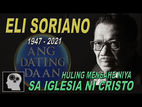 PAGPANAW ni ELI SORIANO at  HULING MENSAHE nya sa IGLESIA NI CRISTO | Jevara PH