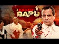 I Killed Bapu 2023 Superhit Hindi Movie Sameer Deshpande Rajesh Khatri Umashankar Goyenka