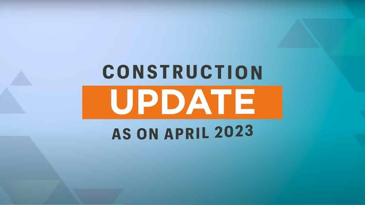 April 2023 Construction Update