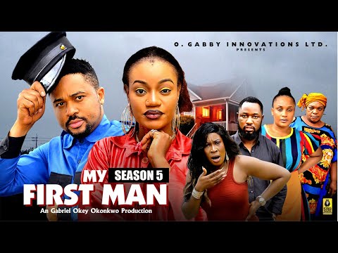 MY FIRST MAN (SEASON 5) - 2025 Latest Nigerian Nollywood Movie ||Trending Nollywood Movie