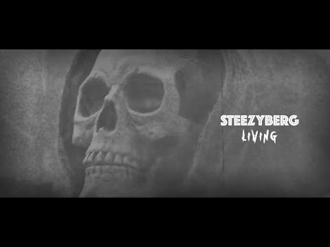 Steezyberg - Living (Official Video)