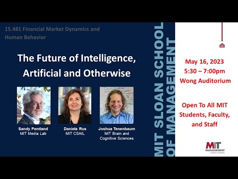 The Future of Intelligence, Artificial and Otherwise: MIT 15.481, May 16, 2023