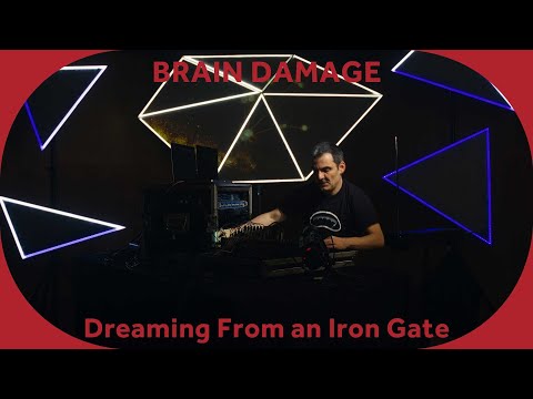 🔳 Brain Damage - Dreaming From An Iron Gate [Baco Session]